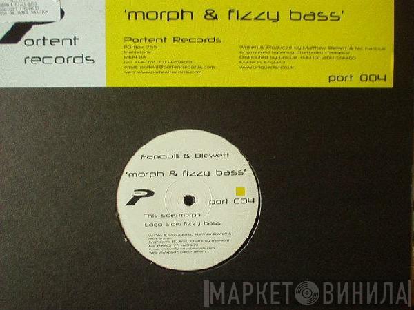 Fanciulli & Blewett - Morph & Fizzy Bass