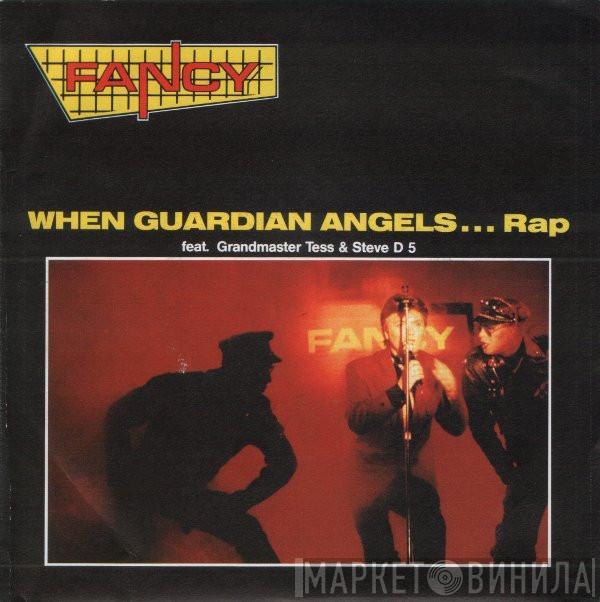 Fancy, Tess , Steve D5 - When Guardian Angels... Rap