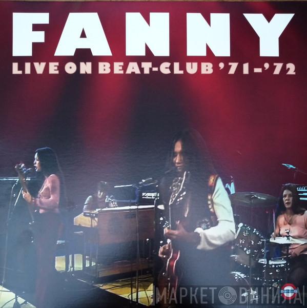 Fanny  - Live On Beat-Club '71-'72