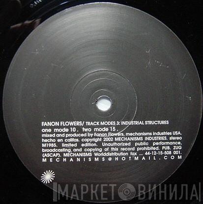 Fanon Flowers - Track Modes 3: Industrial Structures