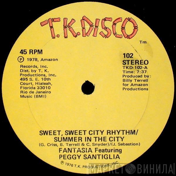 Fantasia , Peggy Santiglia - Sweet, Sweet City Rhythm/Summer In The City / Go On And Dance To The Music