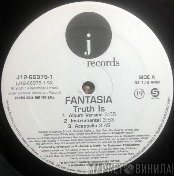 Fantasia  - Truth Is / It's All Good
