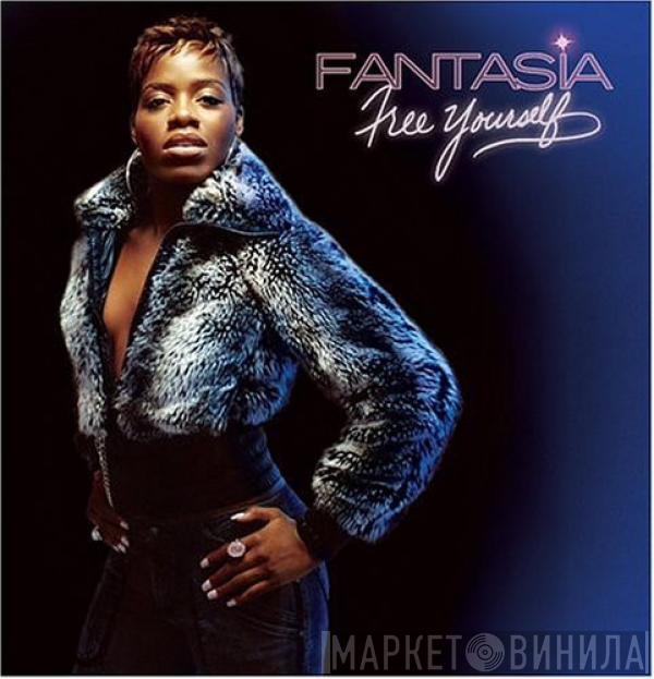 Fantasia  - Free Yourself