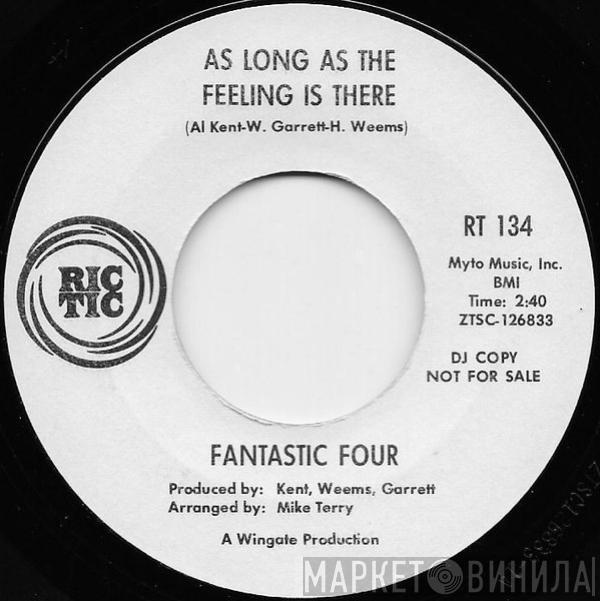 Fantastic Four - As Long As The Feeling Is There / Goddess Of Love