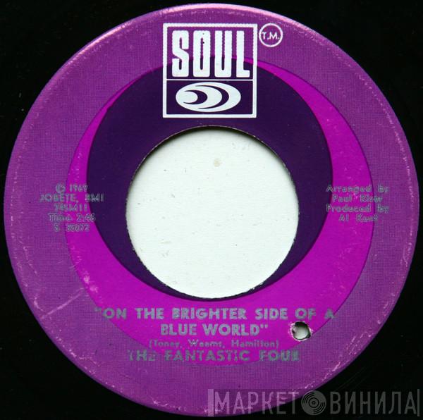 Fantastic Four - On The Brighter Side Of A Blue World / I'm Gonna Carry On