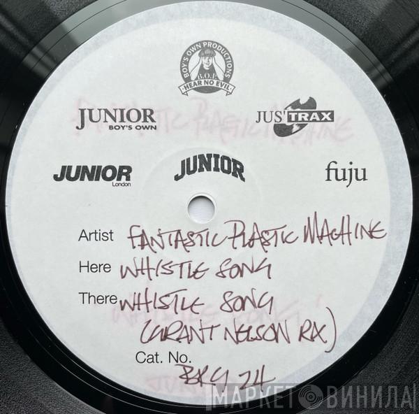 Fantastic Plastic Machine - Whistle Song
