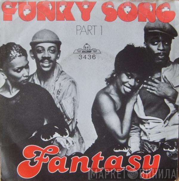 Fantasy  - Funky Song