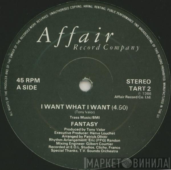 Fantasy  - I Want What I Want