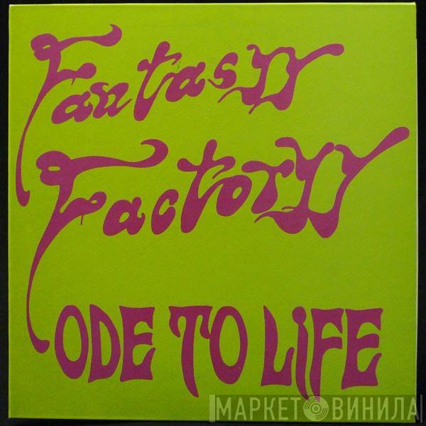 Fantasyy Factoryy - Ode To Life