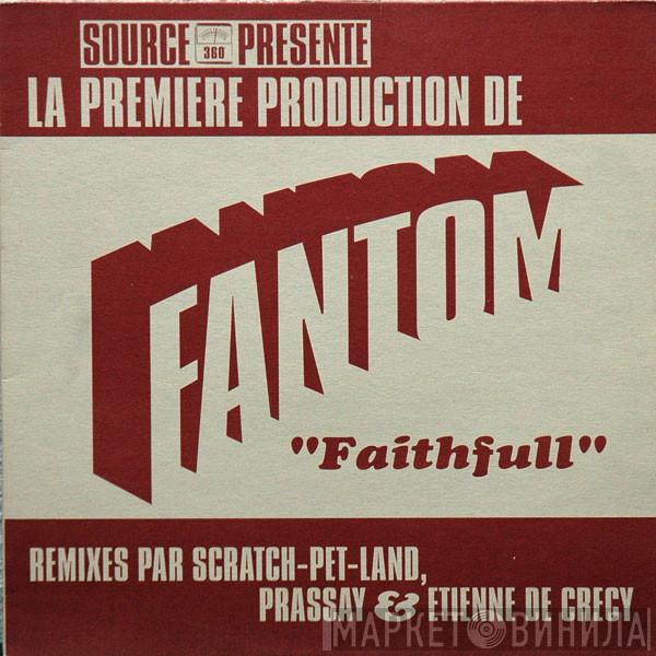  Fantom  - Faithfull