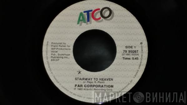  Far Corporation  - Stairway To Heaven