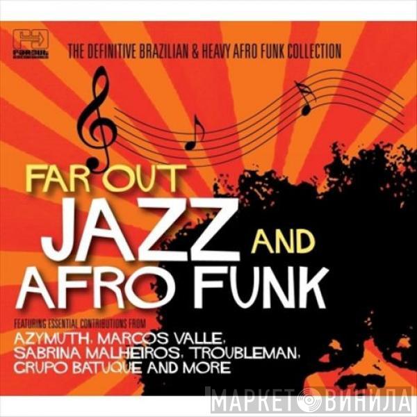  - Far Out Jazz & Afro Funk
