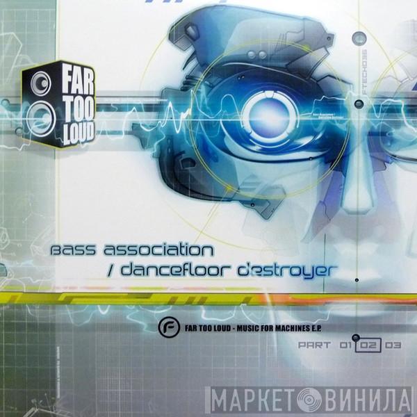 Far Too Loud - Music For Machines E.P. (Part 02)