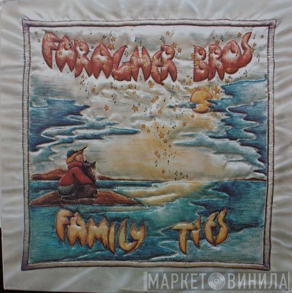 Faragher Bros - Family Ties