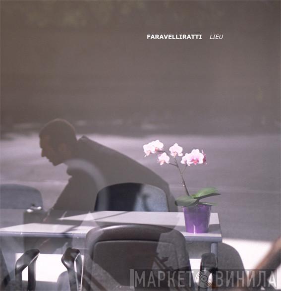 FaravelliRatti - Lieu