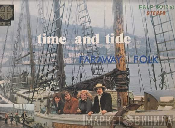 Faraway Folk - Time And Tide