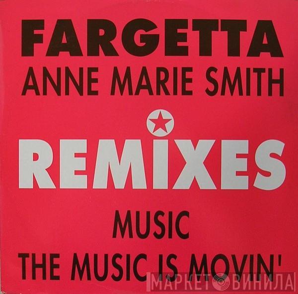 Fargetta, Ann-Marie Smith - Music / The Music Is Movin' (Remixes)