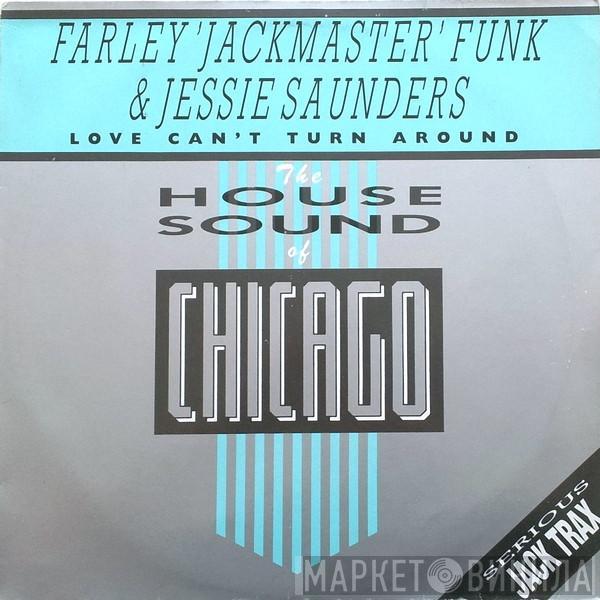 Farley "Jackmaster" Funk, Jesse Saunders - Love Can't Turn Around