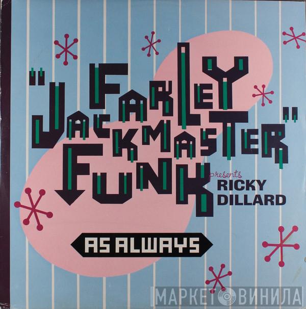 Farley "Jackmaster" Funk, Ricky Dillard - As Always