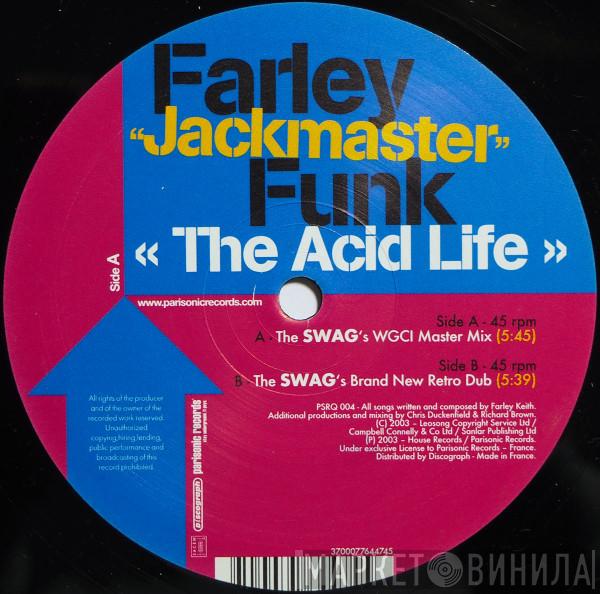 Farley "Jackmaster" Funk - The Acid Life