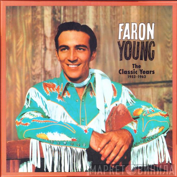 Faron Young - The Classic Years 1952-1962