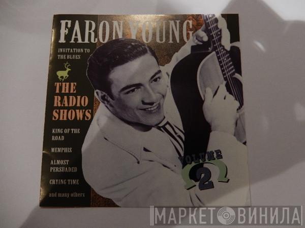 Faron Young - The Radio Shows Volume 2