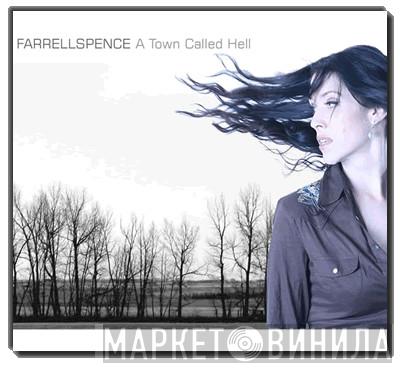 Farrell Spence - A Town Called Hell