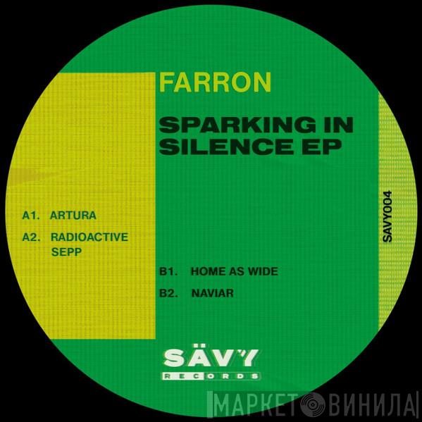 Farron  - Sparking In Silence EP