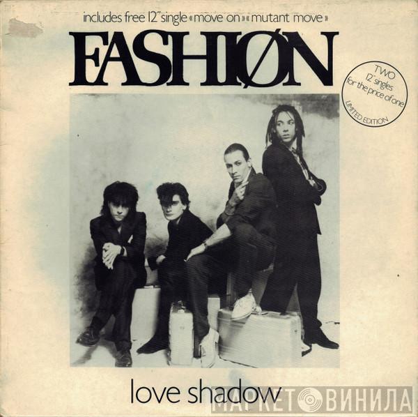 Fashion - Love Shadow