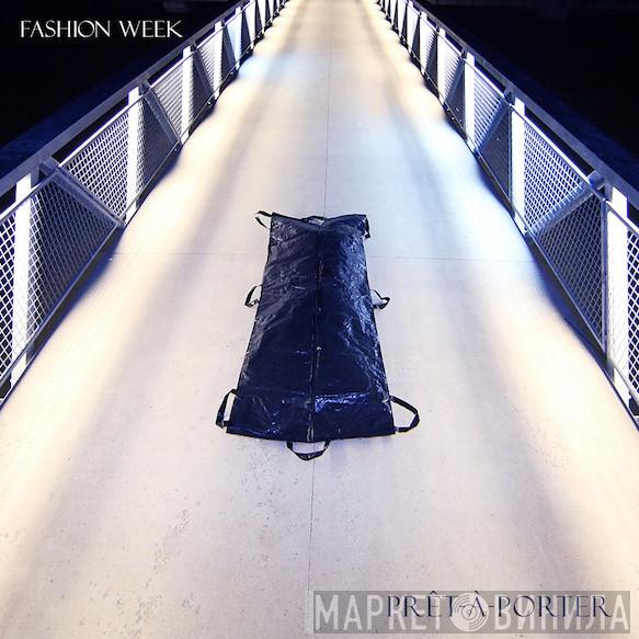 Fashion Week - Prêt-à-Porter