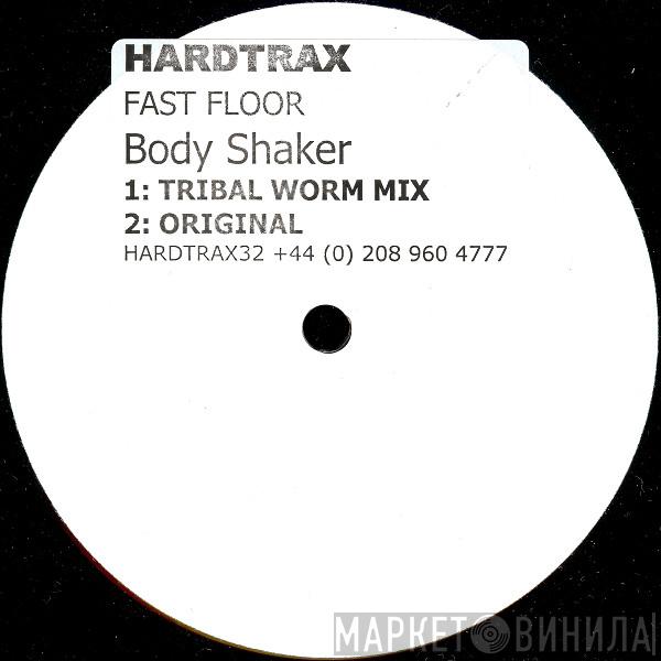 Fast Floor - Body Shaker
