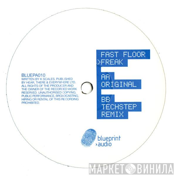 Fast Floor - Freak