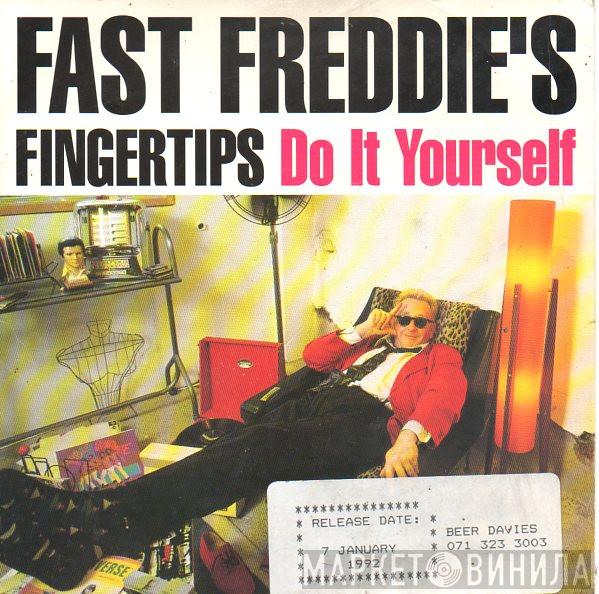 Fast Freddie's Fingertips - Do It Yourself