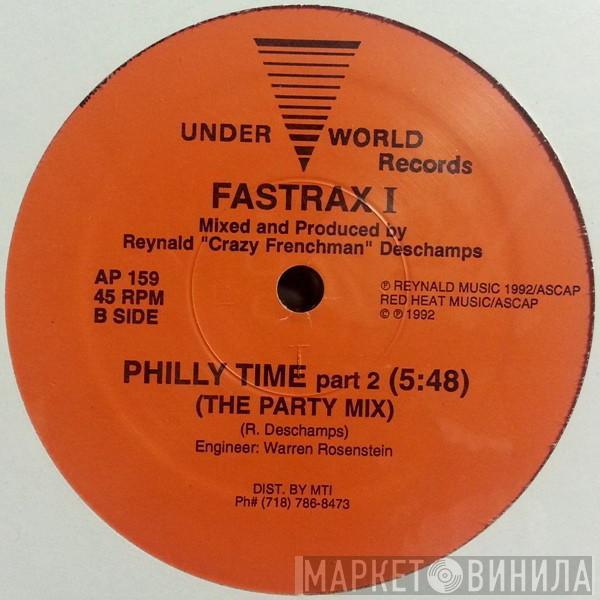 Fastrax I - Philly Time