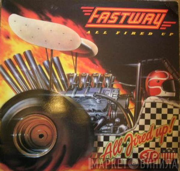 Fastway  - All Fired Up!