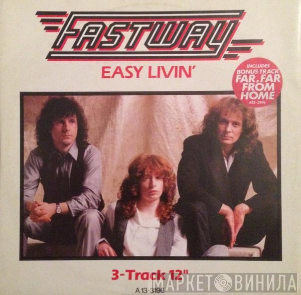 Fastway  - Easy Livin'