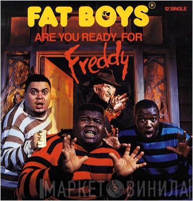 Fat Boys - Are You Ready For Freddy