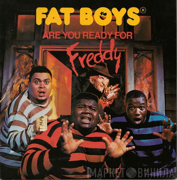 Fat Boys - Are You Ready For Freddy