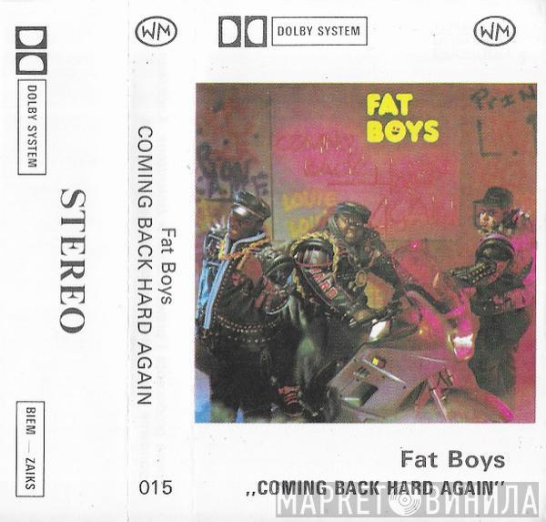  Fat Boys  - Coming Back Hard Again