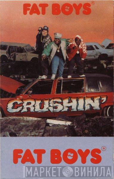 Fat Boys - Crushin'