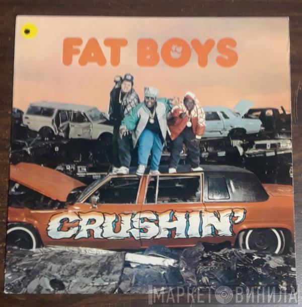 Fat Boys - Crushin'