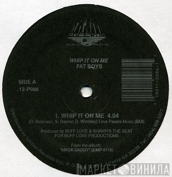 Fat Boys - Whip It On Me