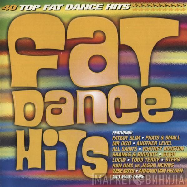 - Fat Dance Hits