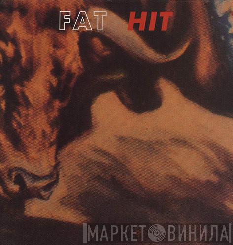 Fat  - Hit