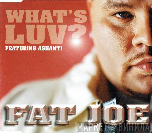 Fat Joe, Ashanti - What's Luv?