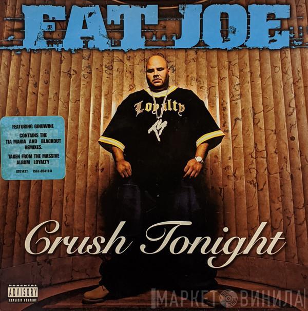  Fat Joe  - Crush Tonight