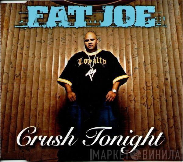 Fat Joe - Crush Tonight