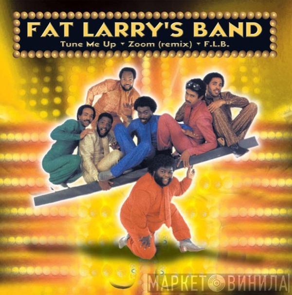  Fat Larry's Band  - Tune Me Up / Zoom / F.L.B.