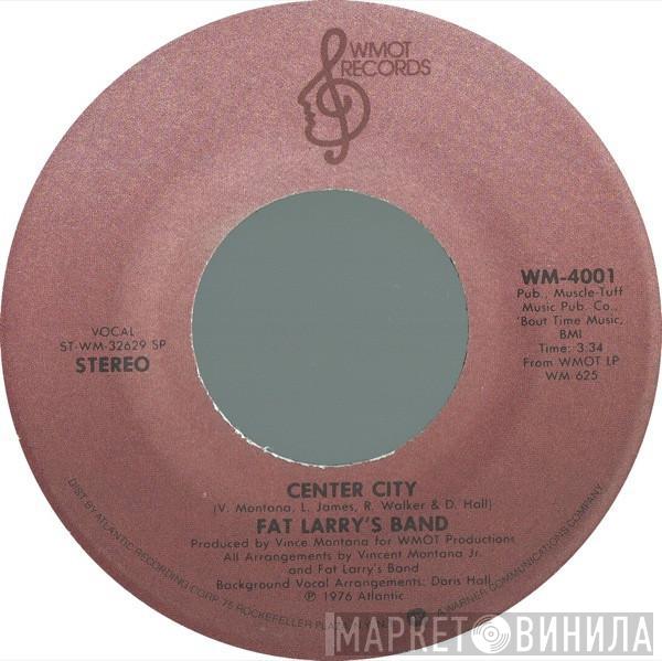 Fat Larry's Band - Center City / Music Maker