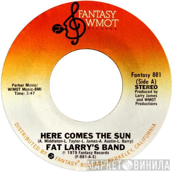 Fat Larry's Band - Here Comes The Sun